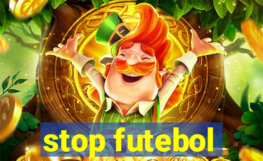 stop futebol